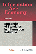 Economics of Standards in Information Networks