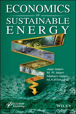 Economics of Sustainable Energy - Islam, Jaan S, and Islam, Meltem, and Mughal, M a H