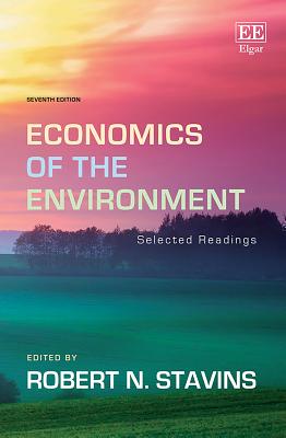 Economics of the Environment: Selected Readings, Seventh Edition - Stavins, Robert N (Editor)