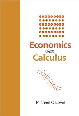 Economics With Calculus - Lovell, Michael C