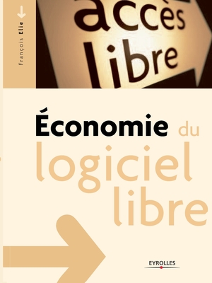 Economie du logiciel libre - Elie, Franois