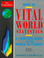 Economist Book of Vital World Statistics: A Portrait of Everything Significant in World