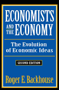 Economists and the Economy: The Evolution of Economic Ideas