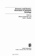 Economy and Society: Overviews in Economic Sociology - Martinelli, Alberto, Professor (Editor), and Smelser, Neil J (Editor)