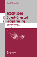 Ecoop 2010 -- Object-Oriented Programming: 24th European Conference, Maribor, Slovenia, June 21-25, 2010, Proceedings