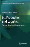 Ecoproduction and Logistics: Emerging Trends and Business Practices