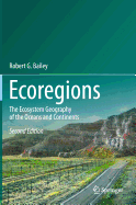 Ecoregions: The Ecosystem Geography of the Oceans and Continents - Bailey, Robert G.