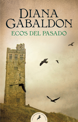 Ecos del Pasado / An Echo in the Bone - Gabaldon, Diana