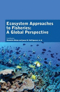 Ecosystem Approaches to Fisheries: A Global Perspective