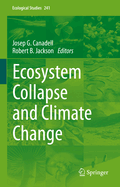 Ecosystem Collapse and Climate Change