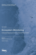 Ecosystem Monitoring: Collective Species and Environmental Information