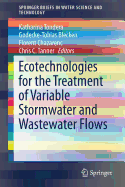 Ecotechnologies for the Treatment of Variable Stormwater and Wastewater Flows