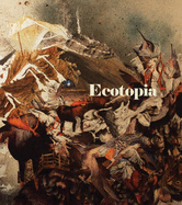 Ecotopia - Cachia, Amanda, and BGL (Contributions by), and Brooks, David (Contributions by)