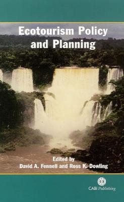 Ecotourism Policy and Planning - Fennell, D A, and Dowling, R K