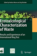 Ecotoxicological Characterization of Waste: Results and Experiences of an International Ring Test