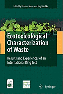 Ecotoxicological Characterization of Waste: Results and Experiences of an International Ring Test