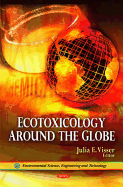 Ecotoxicology Around the Globe