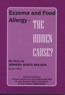 Eczema and Food Allergy - The Hidden Cause?: My Story