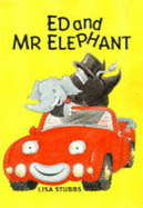 Ed and Mr. Elephant: The Big Surprise