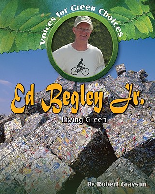 Ed Begley, Jr.: Living Green - Grayson, Robert