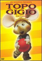 Ed Sullivan: Topo Gigio and Friends - 