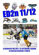 ED2n 11/12: A Review of the 2011/12 Ice Hockey Season in English Division 2 North