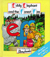 Eddie Elephant and the Forest Fire