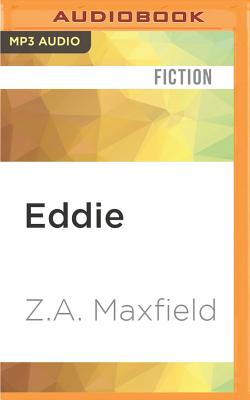 Eddie: Grime Doesn't Pay - Maxfield, Z A, and Arden, Joe (Read by)