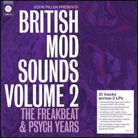Eddie Piller Presents: British Mod Sounds of the 1960s, Vol. 2 - The Freakbeat & Psych  - Various Artists