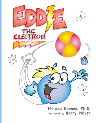 Eddie the Electron - Rooney, Melissa