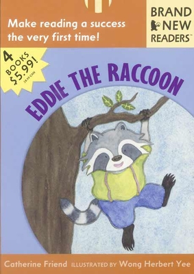 Eddie the Raccoon: Brand New Readers - Friend, Catherine