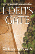 Eden's Gate: An Eminent Archaeologist Makes a Startling Find