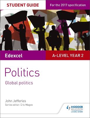 Edexcel A-level Politics Student Guide 5: Global Politics - Jefferies, John, MD, MPH, FAAP, FACC