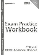 Edexcel Additional Science: Exam Practice Workbook