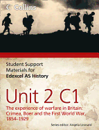 Edexcel as Unit 2 Option C1: The Experience of Warfare in Britain: Crimea, Boer and the First World War, 1854-1929