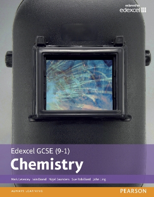 Edexcel GCSE (9-1) Chemistry Student Book (Edexcel (9-1) GCSE Science 2016) - Saunders, Nigel, and Levesley, Mark, and Brand, Iain