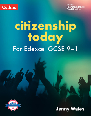 Edexcel GCSE 9-1 Citizenship Today Student's Book - Wales, Jenny