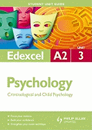 Edexcel Psychology: Criminological and Child Psychology