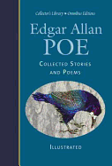 Edgar Allan Poe: Collected Stories and Poems - Poe, Edgar Allan