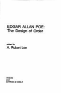 Edgar Allan Poe: The Design of Order