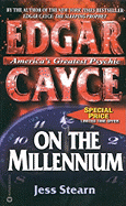 Edgar Cayce on the Millennium - Stern, Jess, and Stearn, Jess
