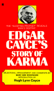 Edgar Cayce's Story of Karma - Cayce, Edgar Evans, and Woodward, Mary Ann (Editor)