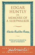 Edgar Huntly: Or Memoirs of a Sleepwalker