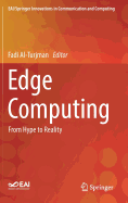 Edge Computing: From Hype to Reality