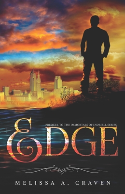 Edge: Immortals of Indriell (Book 0) - Craven, Melissa a