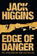 Edge of Danger - Higgins, Jack