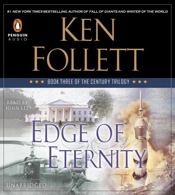 Edge of Eternity - Follett, Ken, and Lee, John (Read by)