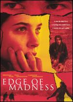 Edge of Madness - Anne Wheeler