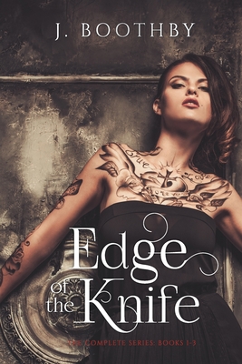 Edge of the Knife (Volumes 1-3): A Post-Apocalyptic Epic Fantasy - Boothby, J