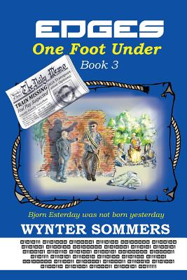 Edges: One Foot Under: Book 3 - Sommers, Wynter